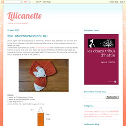 Lilicanette: Tricot - Echarpe renard pour bébé (+ tuto)