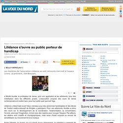 Lilidance s'ouvre au public porteur de handicap - Journal Numérique - Articles locaux