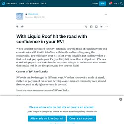 With Liquid Roof hit the road with confidence in your RV!: lillianalmore — LiveJournal