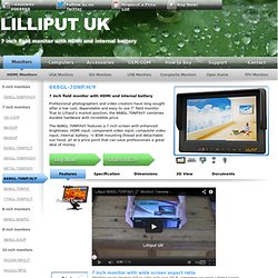 Lilliput UK · 668GL-70NP/H/Y · 7 inch field monitor with HDMI and internal battery