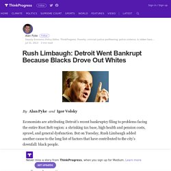 Rush Limbaugh: Detroit Went Bankrupt Because Blacks Drove Out Whites