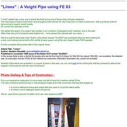 *** Limes : a Voight Pipe with Fostex FE83 ***