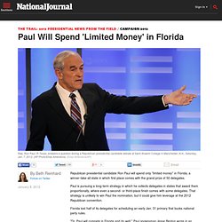 Paul Will Spend 'Limited Money' in Florida - Beth Reinhard