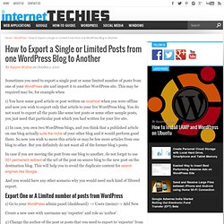 Export Single or Limited Posts from one WordPress Blog to another