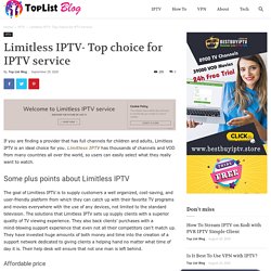 Limitless IPTV- Top choice for IPTV service - TopListIPTV