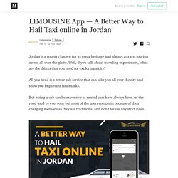 LIMOUSINE App — A Better Way to Hail Taxi online in Jordan
