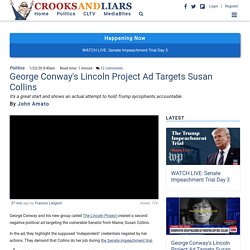 George Conway's Lincoln Project Ad Targets Susan Collins