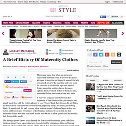 Lindsay Mannering: A Brief History Of Maternity Clothes