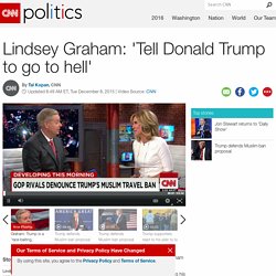 Lindsey Graham: 'Tell Donald Trump to go to hell'