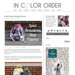 In Color Order: Lined Drawstring Bag Tutorial