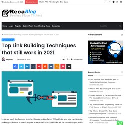 Top Link Building Techniques that still work in 2021