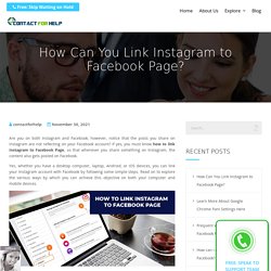 How Can You Link Instagram to Facebook Page