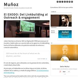 El EXODO: Del Linkbuilding al Outreach & engagement