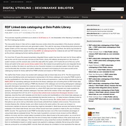 RDF Linked data cataloguing at Oslo Public Library