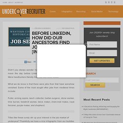 Before LinkedIn, How Exactly Did Our Ancestors Find Jobs?
