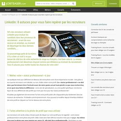 10 astuces pour optimiser votre profil Linkedin