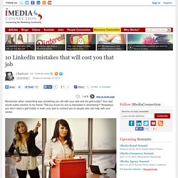 10 LinkedIn mistakes that will cost you that job