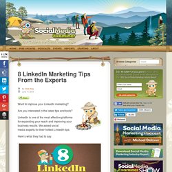 8 LinkedIn Marketing Tips From the Experts Social Media Examiner
