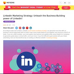 LinkedIn Marketing Strategy: Unleash the Business power of LinkedIn!