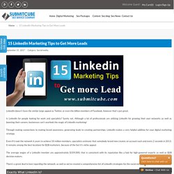 15 LinkedIn Marketing Tips to Get More Leads