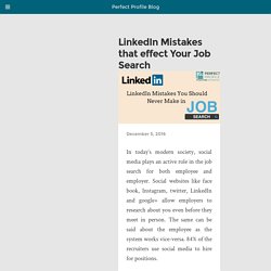 LinkedIn Mistakes that effect Your Job Search