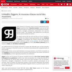 LinkedIn: Giggem, le nouveau réseau social des musiciens
