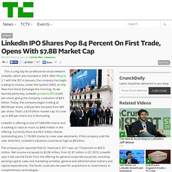 LinkedIn IPO Shares Pop 84 Percent On First Trade, Opens With $7.8B Market Cap