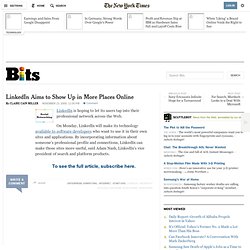 LinkedIn Aims to Show Up in More Places Online - Bits Blog - NYT