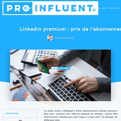 LinkedIn premium : prix de l'abonnement Premium.