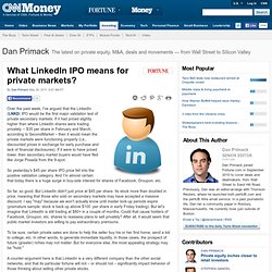 What LinkedIn IPO means for private markets?