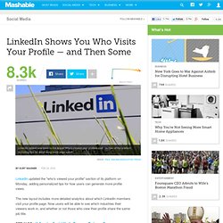 LinkedIn Shows You Who Visits Your Profile — and Then Some