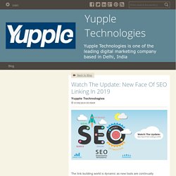 Watch The Update: New Face Of SEO Linking In 2019