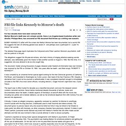 FBI file links Kennedy to Monroe's death - World - smh.com.au