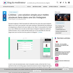 Linktree : une solution simple pour mettre plusieurs liens dans une bio Instagram