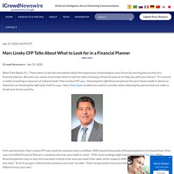 Marc Linsky CFP Talks About What to Look for in a Financial Planner