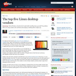 The top five Linux desktop vendors