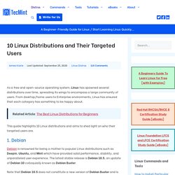 10 Linux Distributions and Their Targeted Users