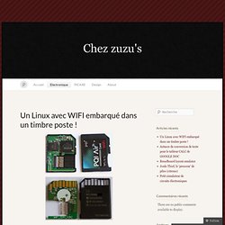 Un Linux avec WIFI embarqué dans un timbre poste ! « Chez zuzu's