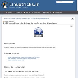 DHCP sous Linux : Le fichier de configuration dhcpd.conf - Wiki - Wiki