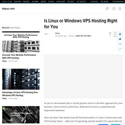 Is Linux or Windows VPS Hosting Right for You