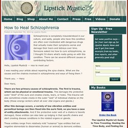 Lipstick Mystic » How to Heal Schizophrenia