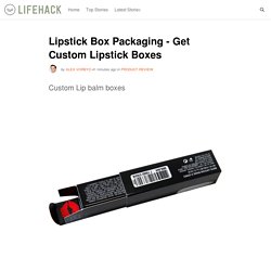 Lipstick Box Packaging - Get Custom Lipstick Boxes