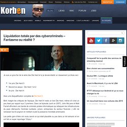Liquidation totale par des cybercriminels - Fantasme ou réalité ? « Korben Korben