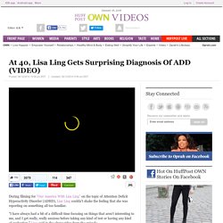 At 40, Lisa Ling Gets Surprising Diagnosis Of ADD