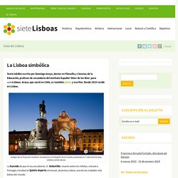 La Lisboa simbólica - Guía de Lisboa - sieteLisboas