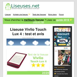 Liseuse Vivlio Touch Lux 4 : test et avis