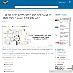 LIST OF BEST LOW COST SEO SOFTWARES AND TOOLS AVAILABLE ON WEB