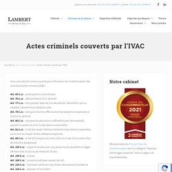 Liste des actes criminels couverts par l’IVAC