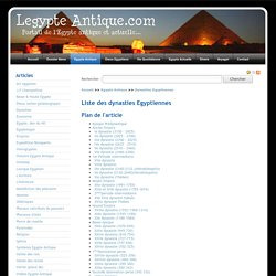 La liste des dynasties Égyptiennes