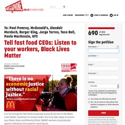 Tell fast food CEOs: Listen to your workers, Black Lives Matter
